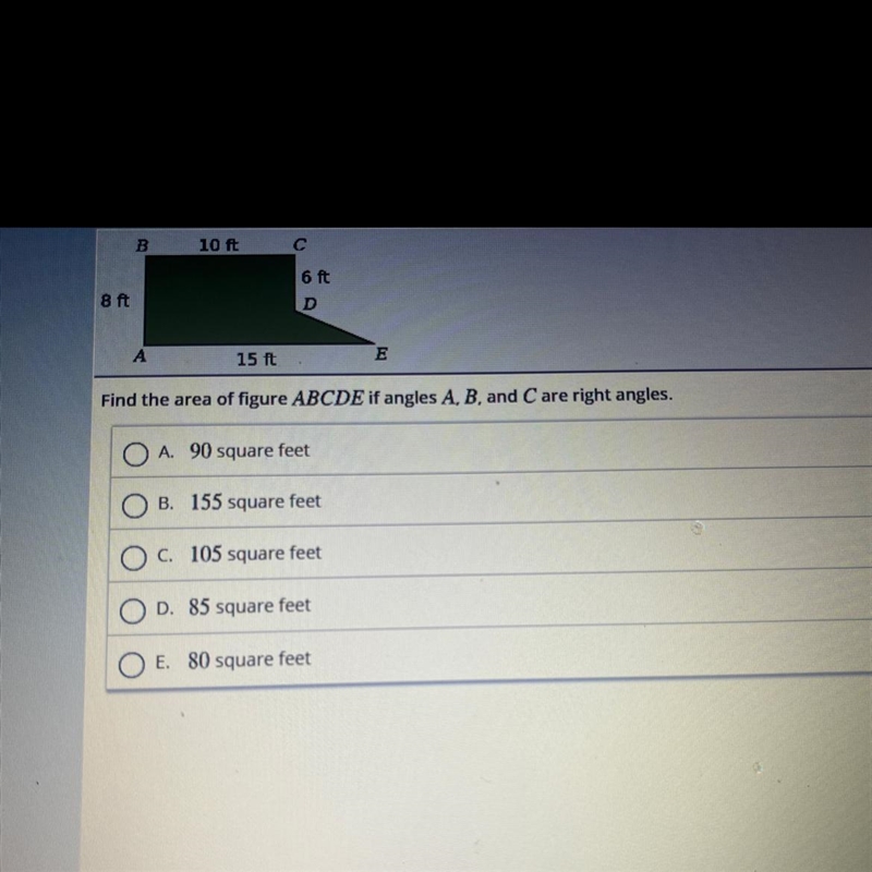 B 10 ft с 6 ft 8 ft D A 15 ft E Find the area of figure ABCDE if angles A, B, and-example-1