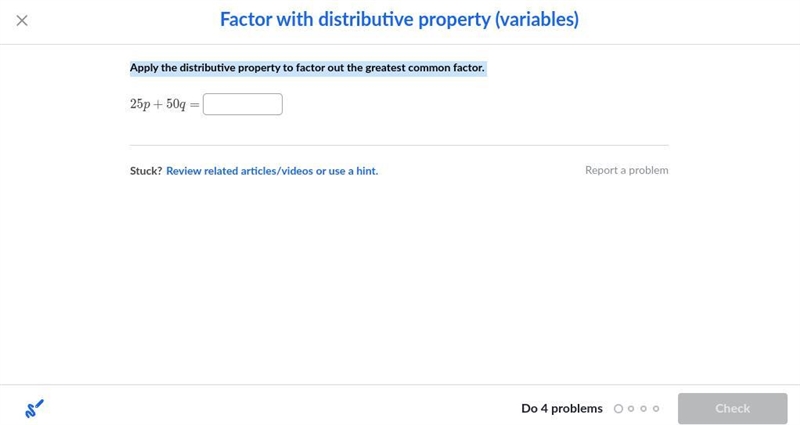 Apply the distributive property to factor out the greatest common factor. {25p + 50q-example-1