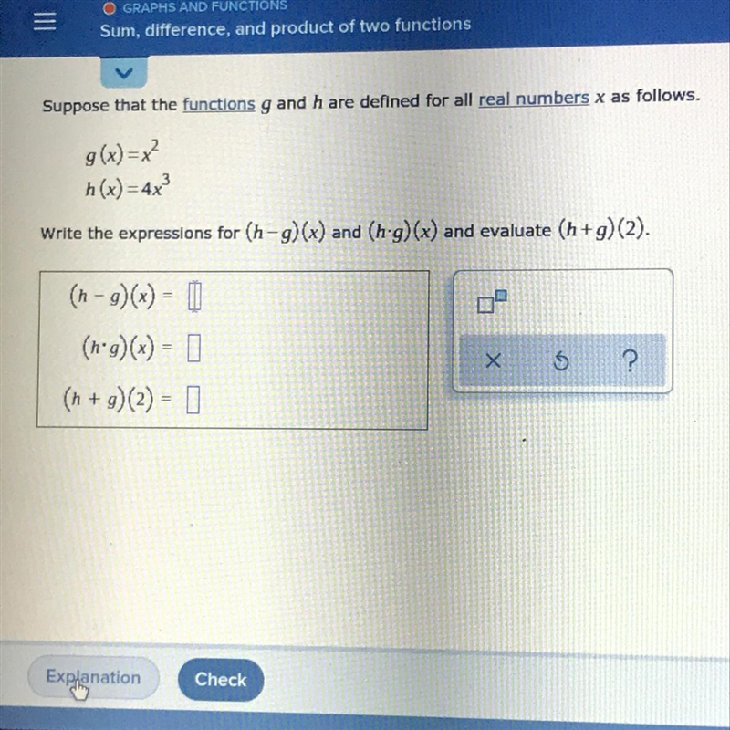 Suppose that the functions g and h are defined for all real numbers x as follows.g-example-1