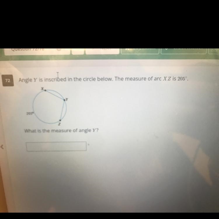 Angle Y is inscribed in the circle below. the measure of arc XZ is 205°-example-1