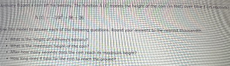 Anthony flipped a coin off his balcony. The function h(t) models the height of the-example-1