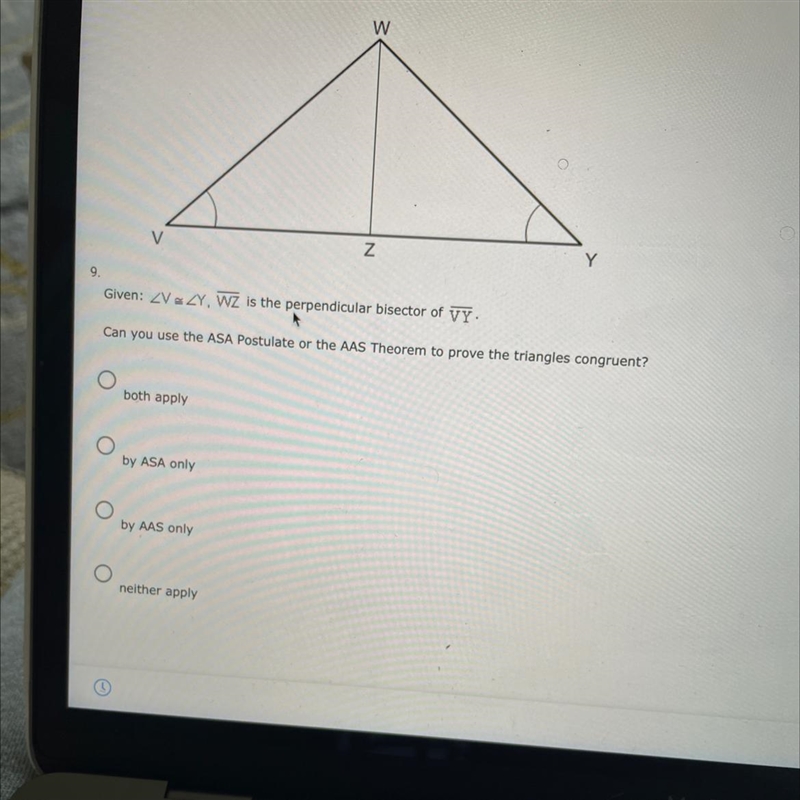 Given: V=Y, WZ is the perpendicular bisector of VY.Can you use the ASA Postulate or-example-1