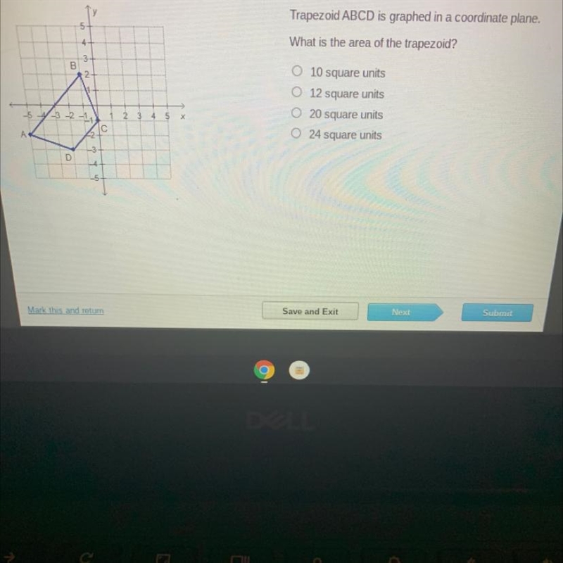 Trapezoid ABCD is graphed in a coordinate plane. What is the area of the trapezoid-example-1