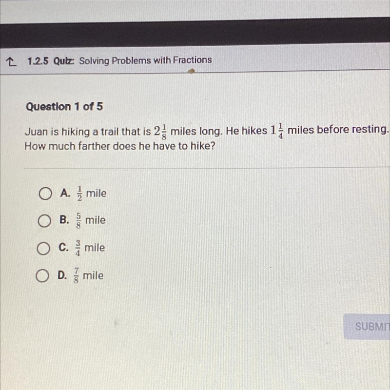 Question 1 of 5 1 Juan is hiking a trail that is 2 miles long. He hikes 13 miles before-example-1