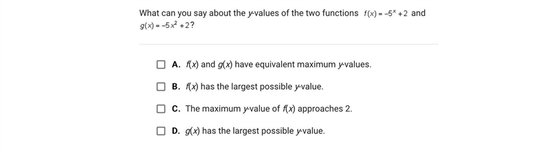 What can you say about the y-values of the two functions and ?A.f(x) and g(x) have-example-1