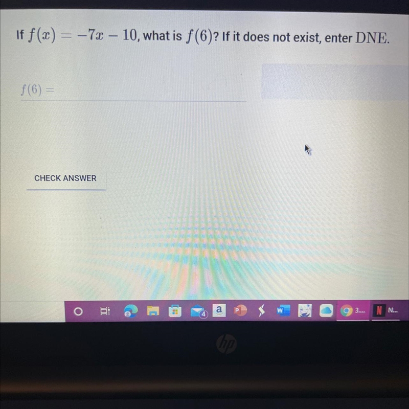 If f(x) = -7x – 10, what is f(6)? If it does not exist, enter DNE.-example-1