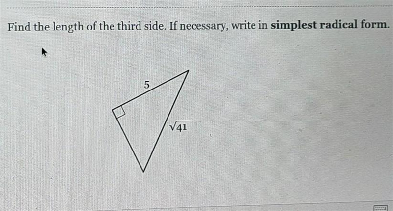 Find the length of the third side. If necessary, write in simplest radical form. 5 V-example-1