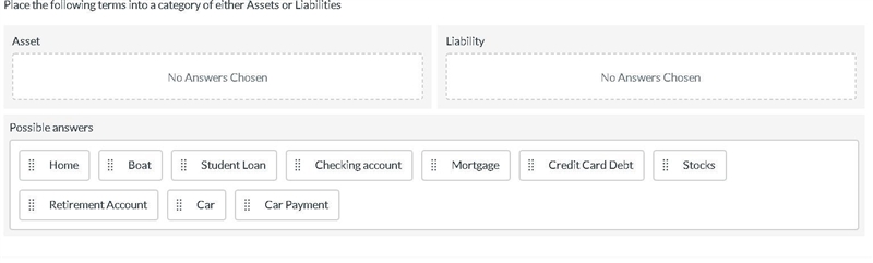 Place the following terms into a category of either Assets or Liabilities-example-1