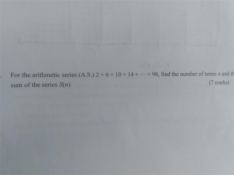 For the arthmetic series (A.S.) 2+6+10+14+.......+98, find the number of terms n and-example-1