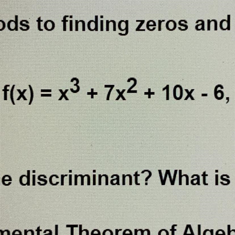 given the function f(x)=x^3+7x^2+10x-6, give the seven steps you would take to determine-example-1