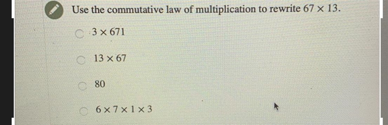 IUse the commutative law of multiplication to rewrite 67 x 13.3 x 67113 x 67806 X-example-1