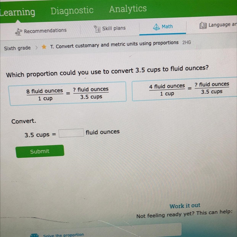 Pls help my grade depends on this Which proportion could you use to convert 3.5 cups-example-1