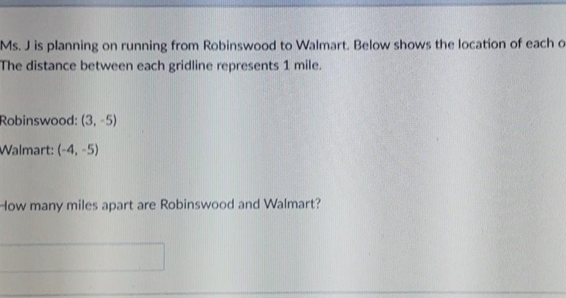 Ms J is planning on running from robinswod to Walmart. Below shoes the location of-example-1