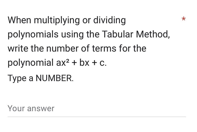 When multiplying or dividingpolynomials using the Tabular Method, write the number-example-1