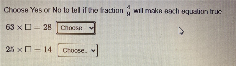 Choose Yes or No to tell if the fraction will make each equation true.63 X = 28Choosev-example-1