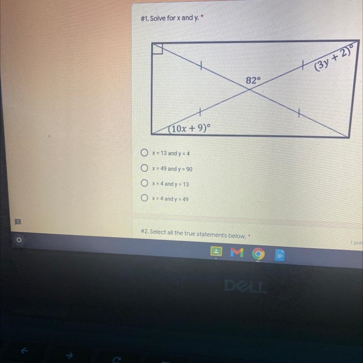 #1. Solve for x and y."(3y + 2)°820(10x + 9)O x = 13 and y = 4X = 49 and y = 90O-example-1