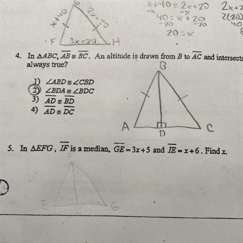 I need help on question 5 4. In triangle ΔABC, AB≅BC An altitude is drawn from B to-example-1