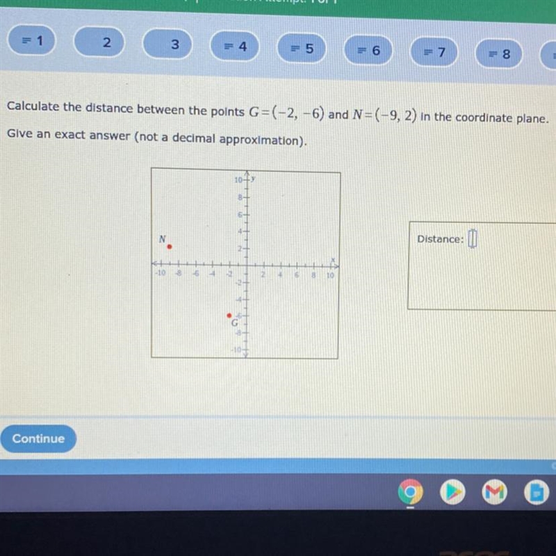 Calculate the distance between the points G=(-2,-6) and N=(-9, 2) in the coordinate-example-1