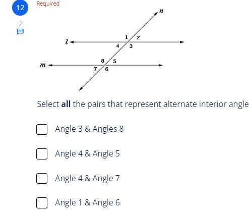 Select all the pairs that represent alternate interior angles.See image for instruction-example-1