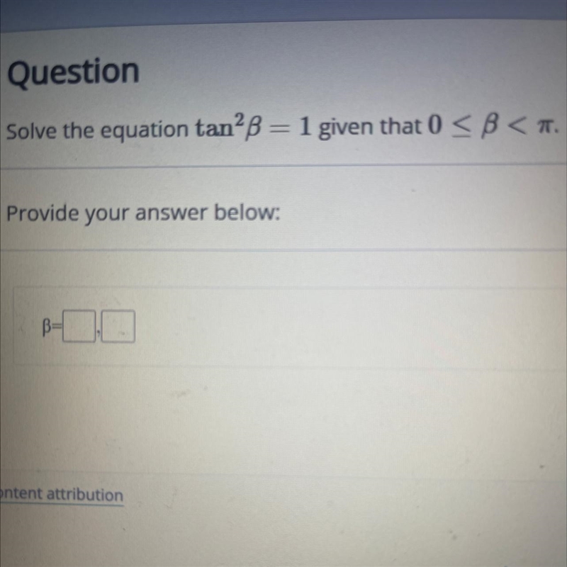 Solve the equation tan2B = 1 given that 0-example-1