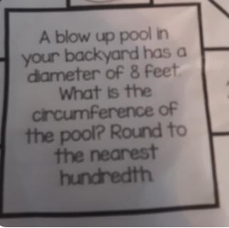 a blow up pool in your backyard has a diameter of 8 ft what is the circumference of-example-1