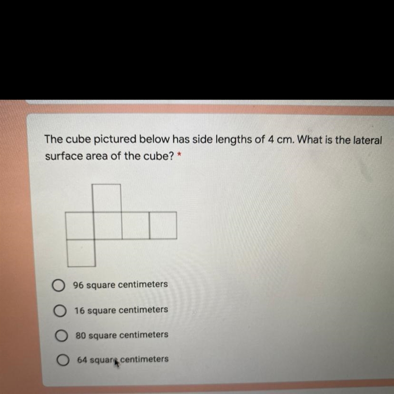 The cube pictured below a side length of 4 cm what is the lateral surface area of-example-1