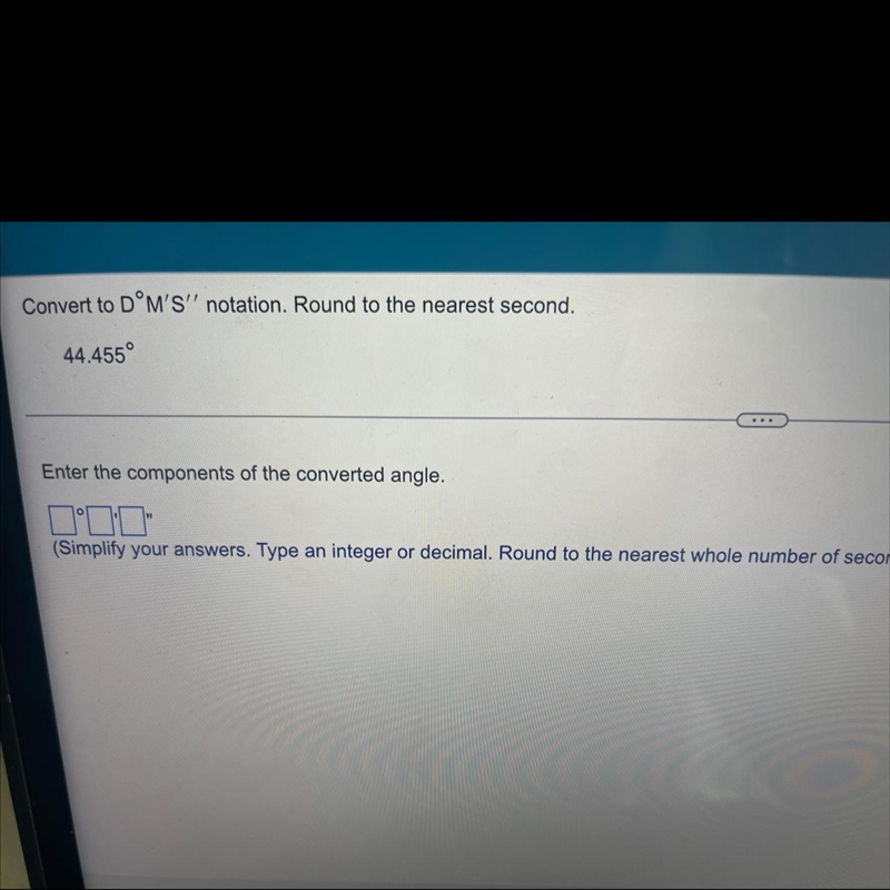 Convert D M S notation. Round to the nearset second-example-1