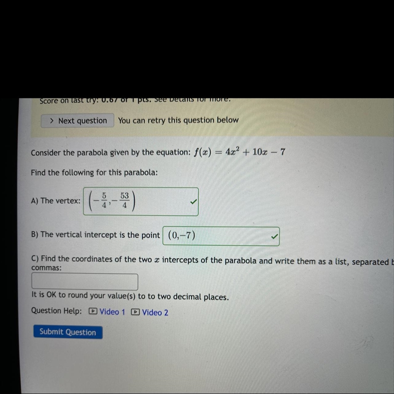 Please help me with the last part of the question, it keeps showing up as wrong?-example-1