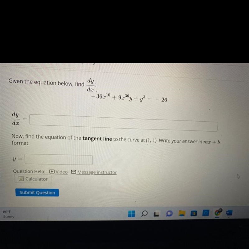 Given the equation below , find (dy)/(dx); - 36x ^ 10 + 9x ^ 36 * y + y ^ 3 = - 26-example-1