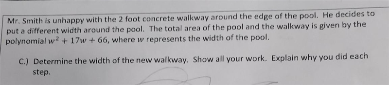 Mr.smith is unhappy with the 2 foot concrete walkway around the edge of the pool. He-example-1