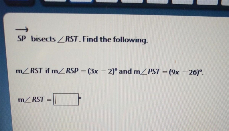 SP bisects _RST. Find the following. m please help as soon as possible!!!!! thank-example-1