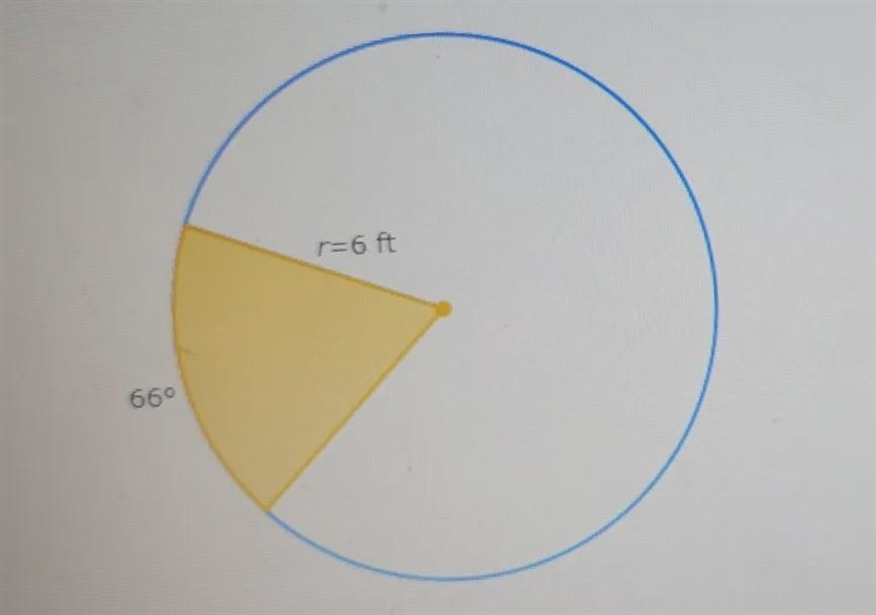 The radius of a circle is 6 feet. What is the area of a sector bounded by a 66° arc-example-1