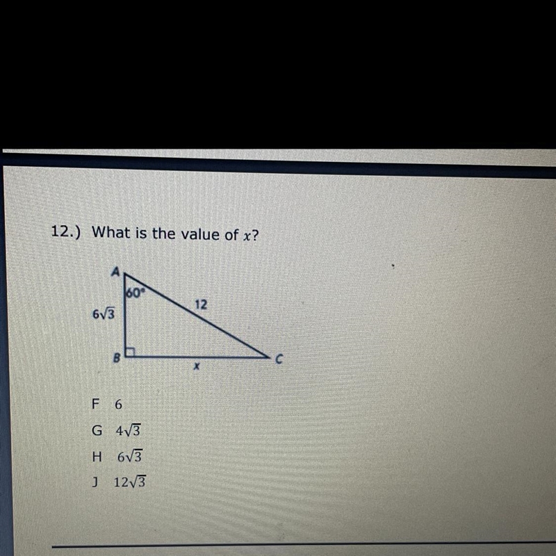 12.) What is the value of x?А606312coF 6G 4V3H6V3) 12/3-example-1