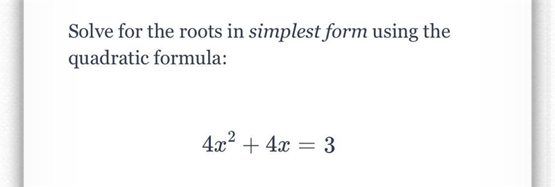 4x^2 + 4x =3 help pls-example-1