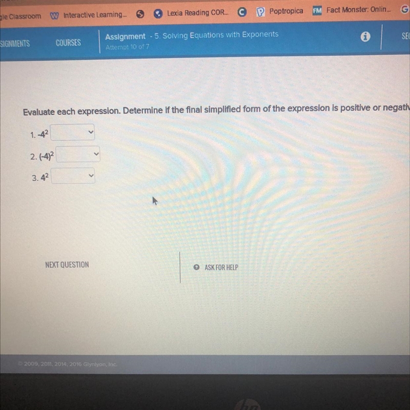 ASSIGNMENTS COURSES 2.(-4)2 3.42 Assignment 5. Solving Equations with Exponents Attempt-example-1