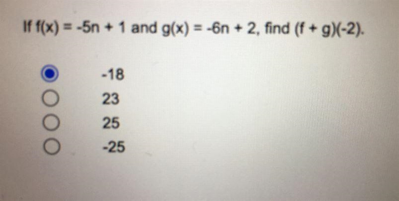 If f(x) = -5n + 1 and g(x) = -6n + 2, find (f + g)(-2).-182325-25-example-1