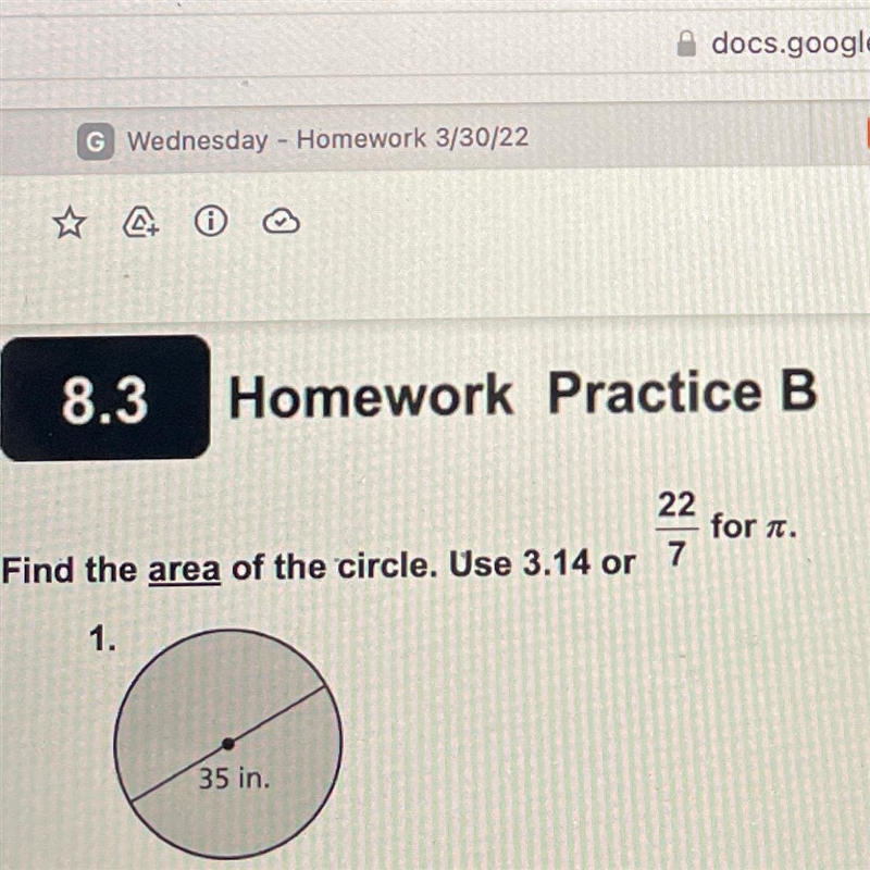 Find the area of the 35 in circle. Use 3.14 or 22 for pie ￼-example-1