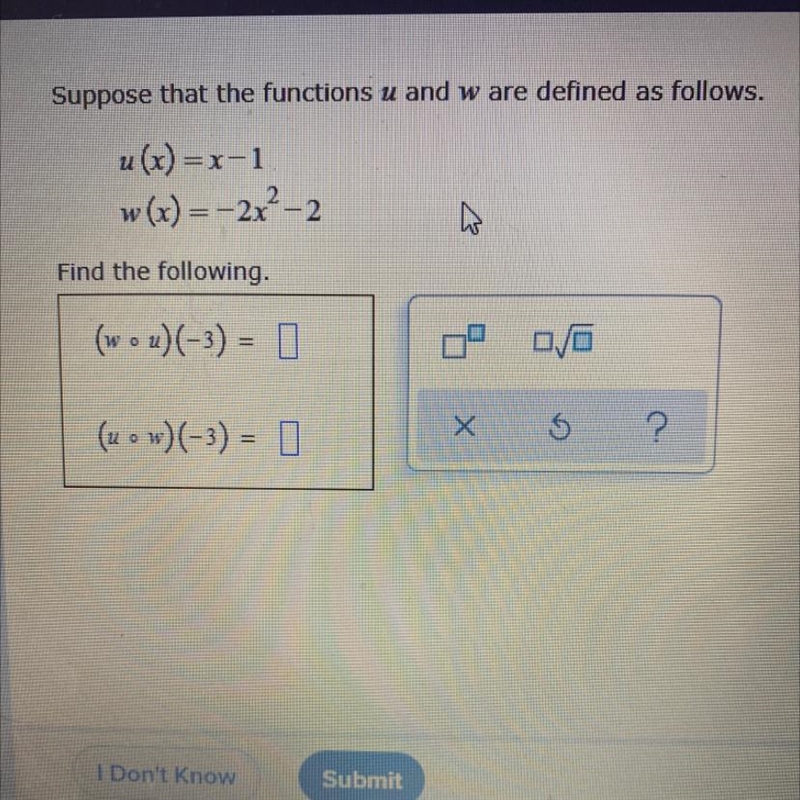 Suppose that the functions u and w are defined as follows: u(x) = x-1w(x) = -2x^2 -2Find-example-1