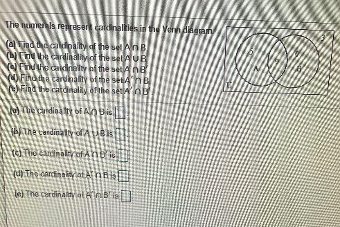 3The numerals represent cardinalities in the Venn diagram(a) Find the cardinality-example-1