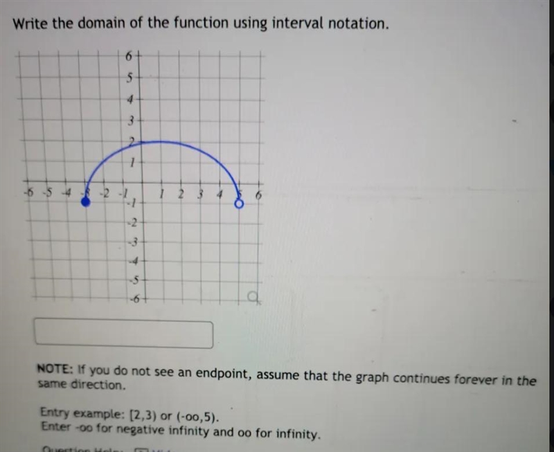 Write the domain of the function using interval notation. 6 5 3 1 -6 -5 4 1 2 3 -2 -1 - 4 -1 -2 -3 -4 -6+ 다. NOTE-example-1