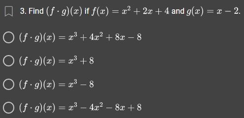 Please Help 2 Find (fxg)(x) if f(x)=x2+2+4 and g (x)=x-2-example-1