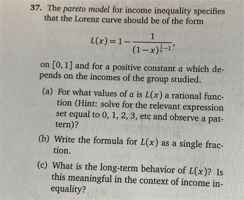 The Pareto model for income inequality specifies that the Lorenz curve should be of-example-2