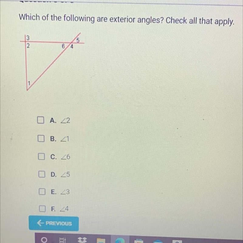 Which of the following are exterior angles? Check all that apply.3264DO A. 22OB. 21OC-example-1