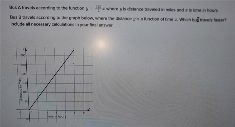 Bus A travels according to the function y = 125/2x where y is distance traveled in-example-1