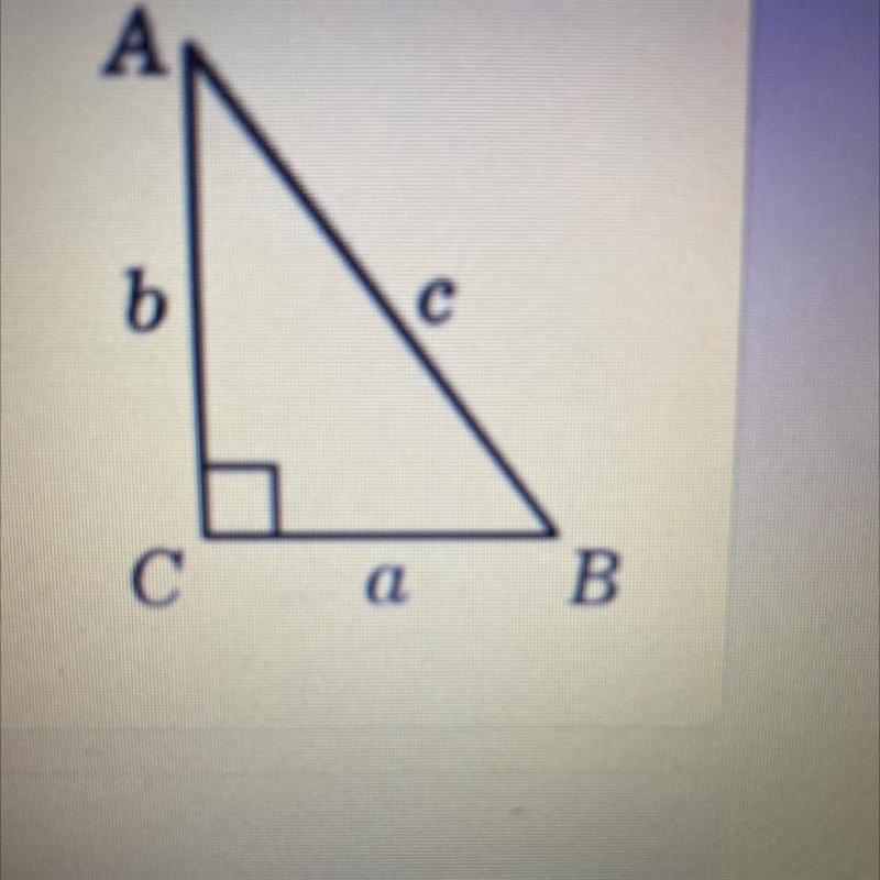 Given the triangle shown, which of the following is true?A- sinB=c/bB- cosA=b/cC- tanA-example-1