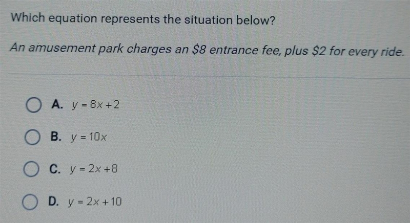 Which equation represents the situation below? An amusement park charges an $8 entrance-example-1