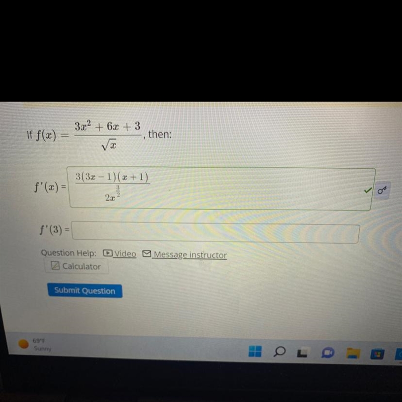 F(x) = (3x ^ 2 + 6x + 3)/(sqrt(x)) then :-example-1