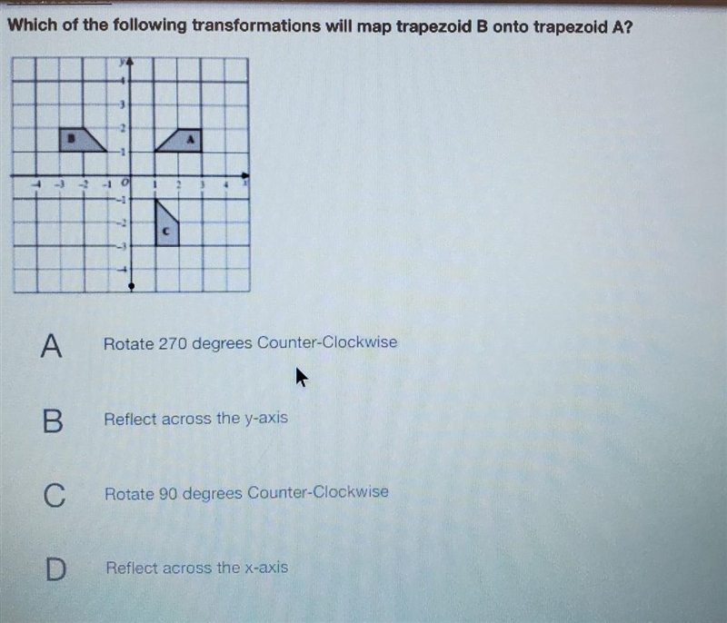 Which of the following transformations will map trapezoid B onto trapezoid A?​-example-1