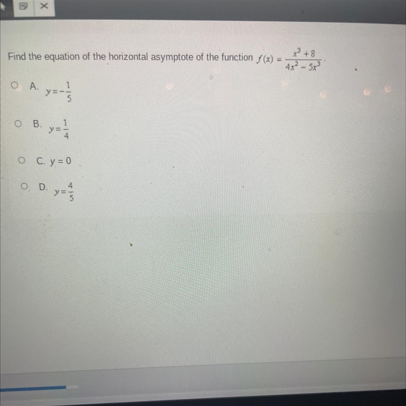 Find the equation of the horizontal asymptote of the function f(x)=x^3+8/4x^2-5x^3-example-1