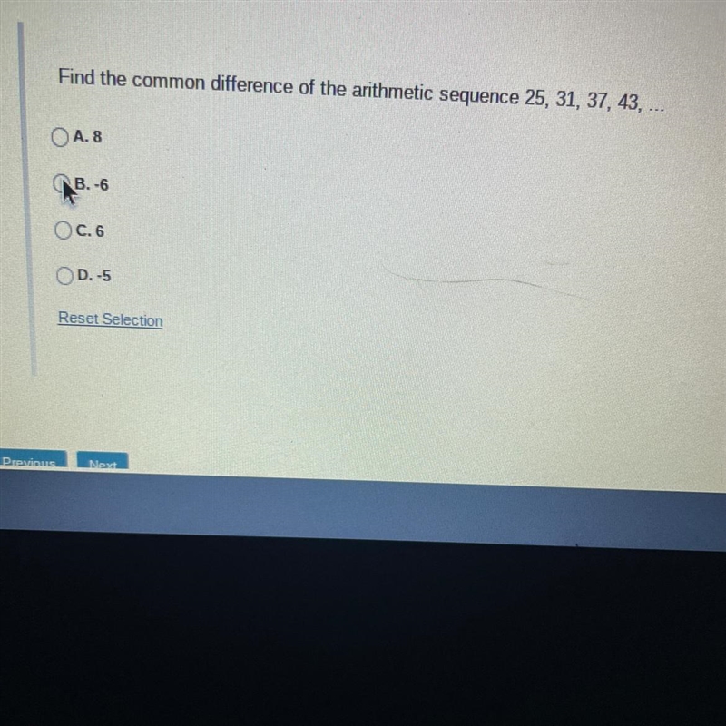 Find the common difference of the arithmetic sequence 25, 31, 37, 43,OA. 8B.-6OC. 6D-example-1